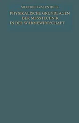 Produktbild von Physikalische Grundlagen der Meßtechnik in der Wärmewirtschaft