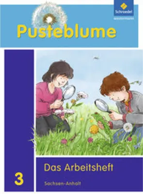 Produktbild von Pusteblume. Das Sachbuch 3. Arbeitsheft. Sachsen-Anhalt