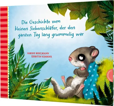 Produktbild von Die Geschichte vom kleinen Siebenschläfer, der den ganzen Tag lang grummelig war