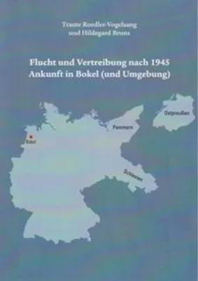 Image de Flucht und Vertreibung nach 1945 Ankunft in Bokel (und Umgebung)