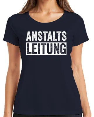 Produktbild von Anstaltsleitung Lustiger Spruch Sarkasmus Ironie Bürohumor Witzig Damen T-Shirt, Navy, XL