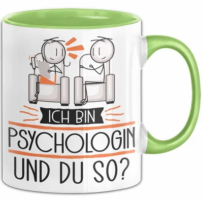Produktbild von Psychologin Tasse Geschenk Ich Bin Psychologin Und Du So Geschenkidee Lustiger Spruch Becher (Grün)