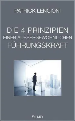Obrázek produktu pro Die vier Prinzipien einer außergewöhnlichen Führungskraft