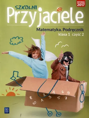 Obrázek produktu pro Hanisz, J: Szkolni Przyjaciele 1 Matematyka Podrecznik Czesc