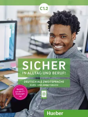 Immagine prodotto di Sicher in Alltag und Beruf! C1.2. Kursbuch + Arbeitsbuch