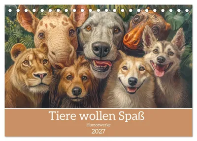Produktbild von Tiere wollen Spaß - Humorwerke (Tischkalender 2027 DIN A5 quer), CALVENDO Monatskalender