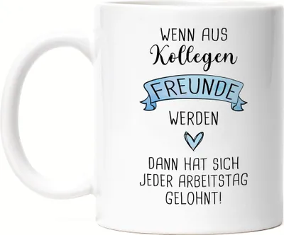 Produktbild von Wenn Aus Kollegen Freunde Werden Tasse Lieblingskollegin Büro-Tasse Kollegin Geschenk