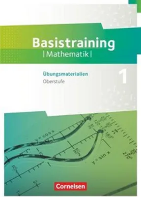 Obrázek produktu pro Fundamente der Mathematik Oberstufe. Basistraining 1 - Übungsmaterialien Sekundarstufe I/II
