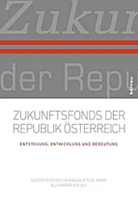 Immagine prodotto di Bischof, G: Zukunftsfonds der Republik Österreich