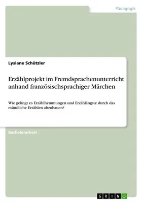 Immagine prodotto di Erzählprojekt im Fremdsprachenunterricht anhand französischsprachiger Märchen
