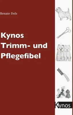 Produktbild von Kynos Trimm- und Pflegefibel