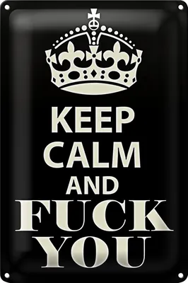 Produktbild von Blechschild Spruch 20x30cm Keep Calm and fuck you