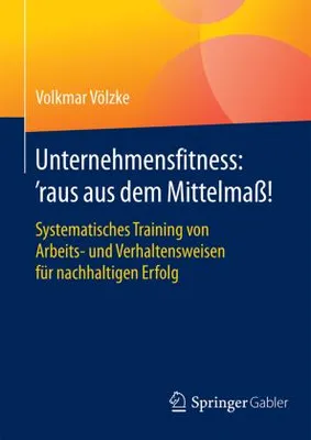 Immagine prodotto di Unternehmensfitness: 'raus aus dem Mittelmaß!