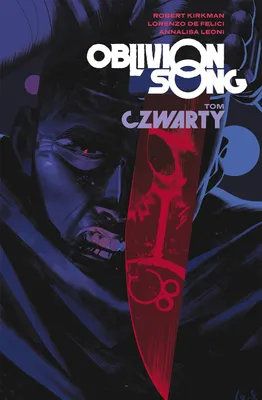 Produktbild von Oblivion Song Tom 4 - Robert Kirkman, Lorenzo De Felici