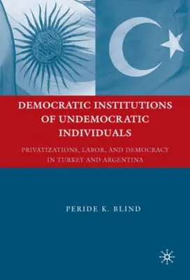 Produktbild von Democratic Institutions of Undemocratic Individuals
