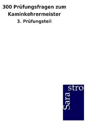 Produktbild von 300 Prüfungsfragen zum Kaminkehrermeister