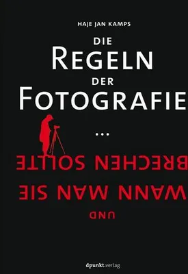 Produktbild von Die Regeln der Fotografie