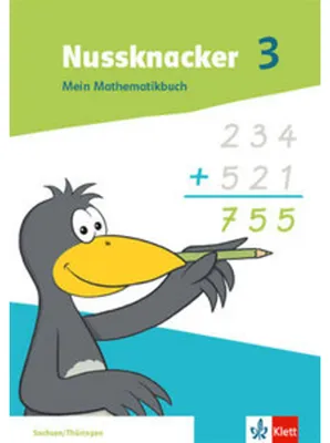 Produktbild von Nussknacker 3. Mein Mathematikbuch Klasse 3. Ausgabe Sachsen und Thüringen
