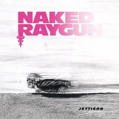 Obrázek produktu pro Naked Raygun: Jettison (remastered) (Limited Edition) (Grape Crush Vinyl)