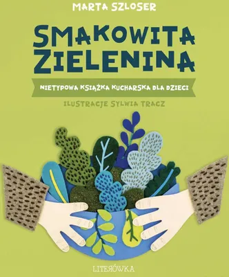 Immagine prodotto di Smakowita zielenina. Nietypowa książka kucharska
