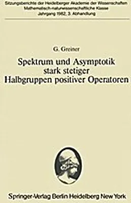 Obrázek produktu pro Spektrum und Asymptotik stark stetiger Halbgruppen positiver Operatoren