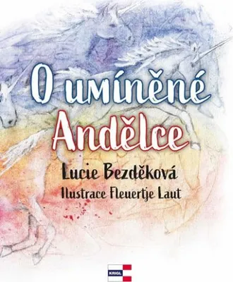 Immagine prodotto di O umíněné Andělce (Bezděková Lucie)