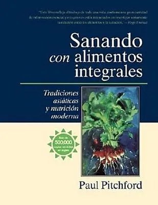 Obrázek produktu pro ISBN Sanando con alimentos integrales, Brožovaná, 832 str.