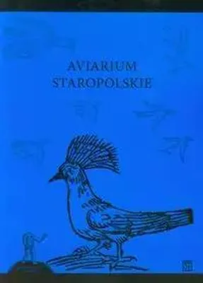 Zdjęcie produktu dla Aviarium staropolskie