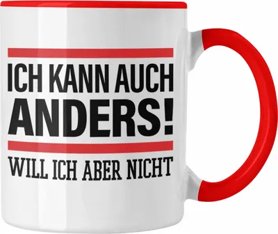 Produktbild von Trendation - Ich Kann Auch Anders Will Ich Aber Nicht Tasse Lustiger Spruch Becher (Rot)