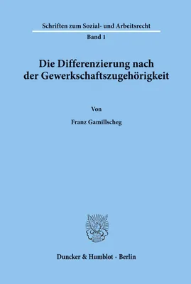 Produktbild von Die Differenzierung nach der Gewerkschaftszugehörigkeit.