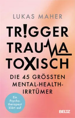 Immagine prodotto di Trigger, Trauma, toxisch