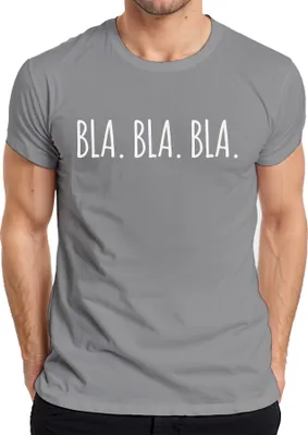 Obrázok produktu pre BLA BLA BLA BLA vtipný výrok ironický humor darčekové vyhlásenie pánske tričko, sivé, XXL