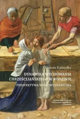 Image de Dynamika wychowania chrześcijańskiego w rodzinie (Buch auf Polnisch)