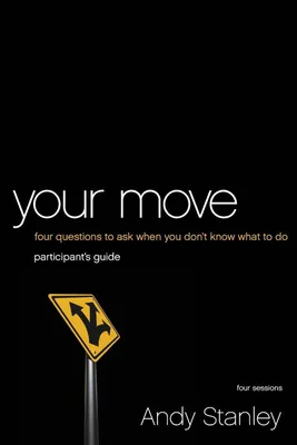 Produktbild von The Your Move Bible Study Participant's Guide
