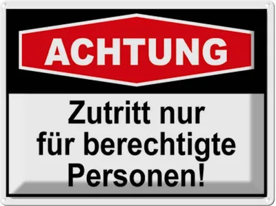 Produktbild von vianmo Blechschild 30x40 cm Achtung Zutritt nur berechtigte Spruch Zitat
