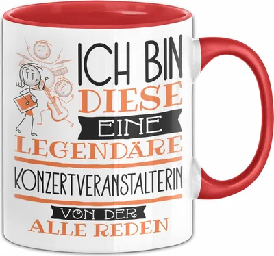 Produktbild von Konzertveranstalterin Tasse Geschenk Ich Bin Diese Eine Legendäre Konzertveranstalterin Von Der Alle Reden Geschenkidee Geburtstag Weihnachten (Rot)