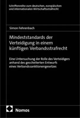 Obrázek produktu pro Mindeststandards der Verteidigung in einem künftigen Verbandsstrafrecht