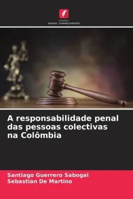 Produktbild von A responsabilidade penal das pessoas colectivas na Colômbia