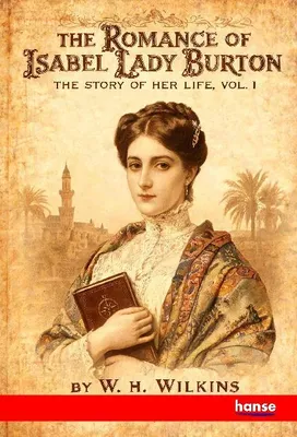 Produktbild von The Romance of Isabel Lady Burton