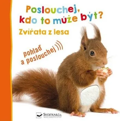 Produktbild von Poslouchej, kdo to může být? Zvířata z lesa