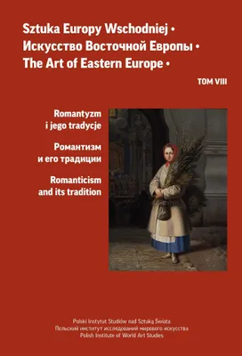 Produktbild von Sztuka Europy Wschodniej - romantyzm i jego tradycje, tom 8
