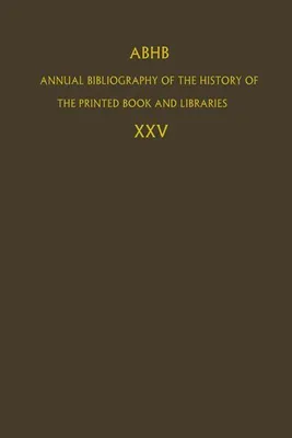 Zdjęcie produktu dla ABHB Annual Bibliography of the History of the Printed Book and Libraries