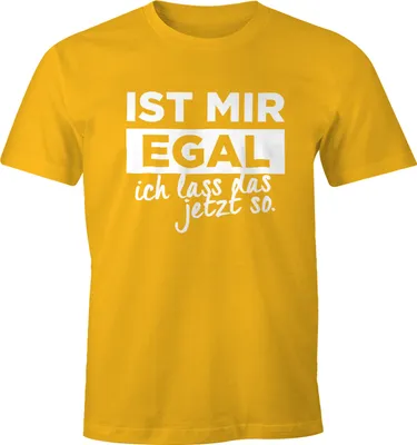 Produktbild von Herren T-Shirt mit Spruch Ist mir Egal ich lass das jetzt so Fun-Shirt Moonworks® gelb S