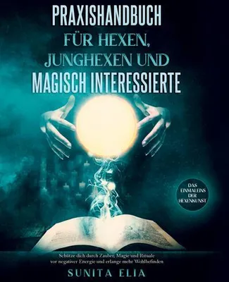 Produktbild von Praxishandbuch für Hexen, Junghexen und magisch Interessierte