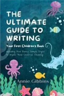 Produktbild von The Ultimate Guide to Writing a Children's Book