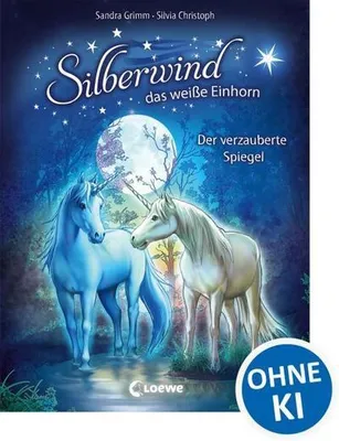 Produktbild von Silberwind, das weiße Einhorn - Der verzauberte Spiegel