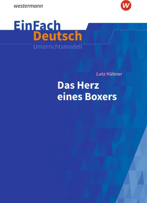 Produktbild von Das Herz eines Boxers. EinFach Deutsch Unterrichtsmodelle