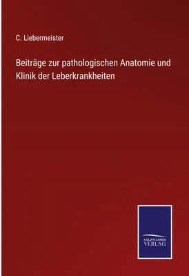 Produktbild von Beiträge zur pathologischen Anatomie und Klinik der Leberkrankheiten