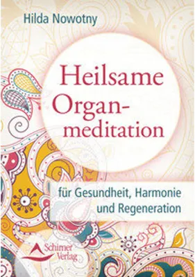 Produktbild von Nowotny, H: Heilsame Organmeditation