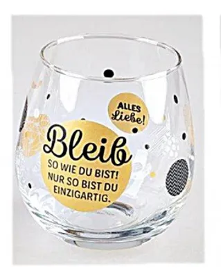 Produktbild von Whiskyglas, Wasserglas oder auch Weinglas mit Spruch Bleib so wie Du bist!""